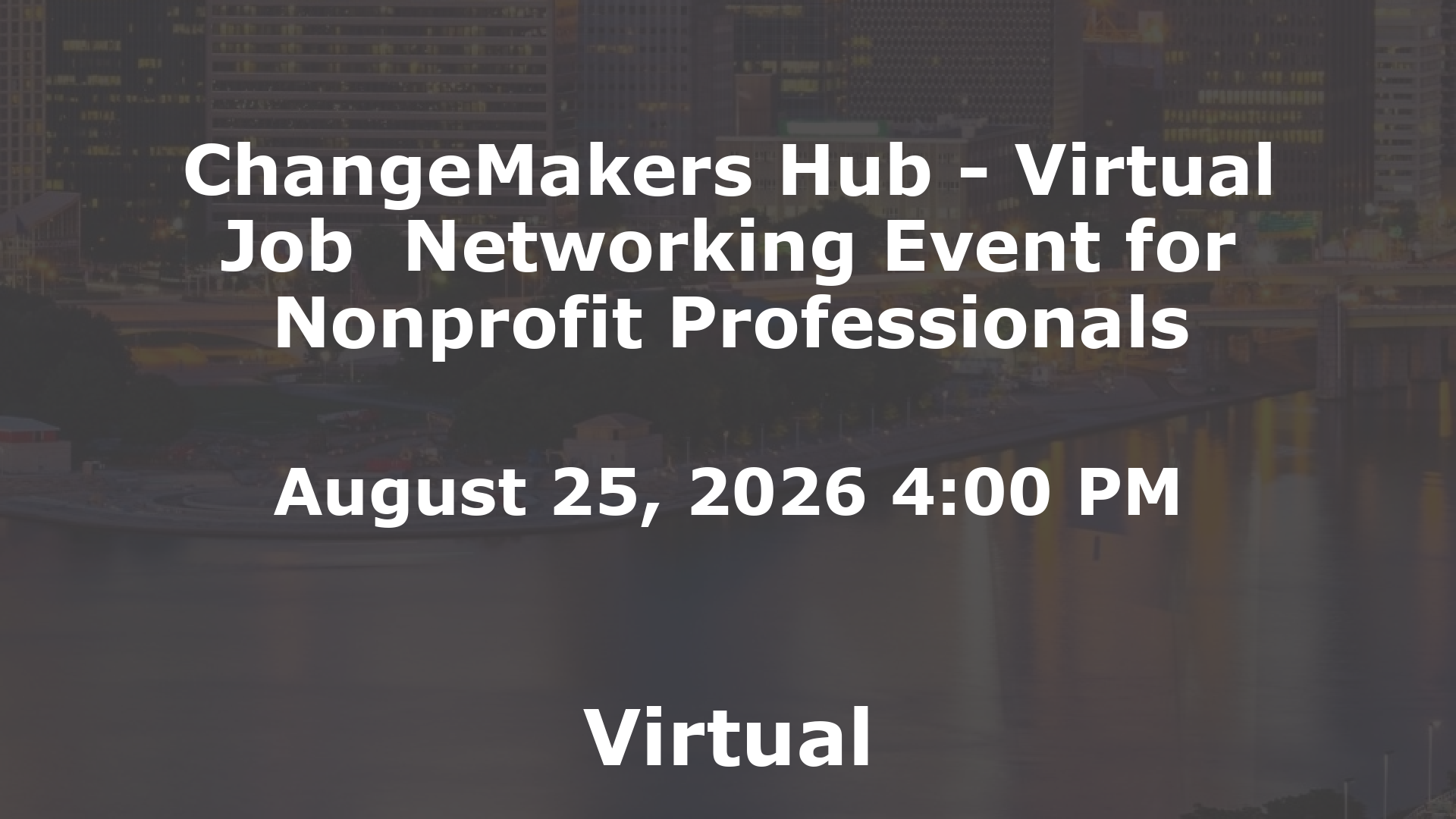 ChangeMakers Hub - Virtual Job  Networking Event for Nonprofit Professionals event image